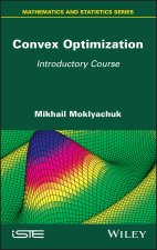 Convex Optimization - Introductory Course