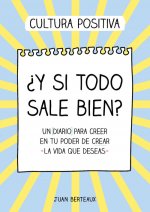 ¿Y si todo sale bien?
