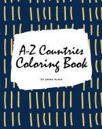 A-Z Countries and Flags Coloring Book for Children (8x10 Coloring Book / Activity Book)