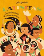 Latinitas: Una Celebración de 40 So?adoras Audaces = Latinitas
