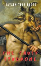 Faust Syndrome