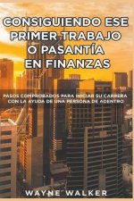 Consiguiendo Ese Primer Trabajo o Pasantia En Finanzas