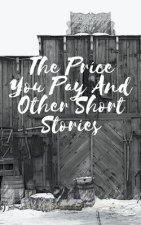 Price You Pay and Other Short Stories