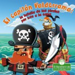 El Capitán Valderrama: La Batalla de Los Piratas Por Irse a la Cama (Captain Blarney: The Pirates' Battle for Bedtime)