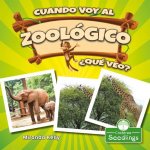 Cuando Voy Al Zoológico, ?Qué Veo? (When I Go to the Zoo, What Do I See?)