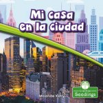 Mi Casa En La Ciudad (My Home in the City)