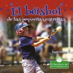 El Béisbol de Las Peque?as Estrellas (Little Stars Baseball)