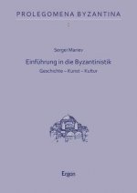 Einführung in die Byzantinistik