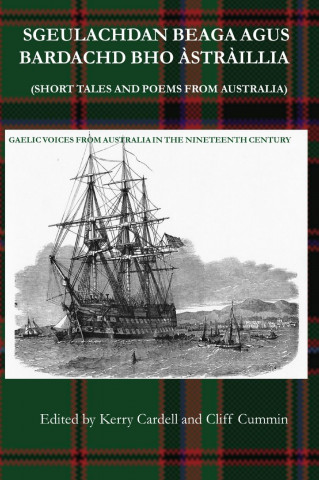 Sgeulachdan Goirid Agus Bardachd A Astrailia (Short Tales and Poems from Australia)