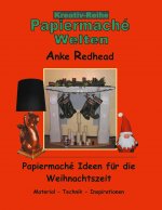 Papiermache Ideen fur die Weihnachtszeit