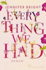 Everything We Had