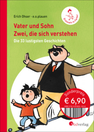 Vater und Sohn. Zwei, die sich verstehen. Die 33 lustigsten Geschichten. Sonderausgabe in Farben