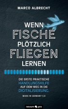 Wenn Fische ploetzlich fliegen lernen