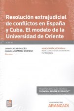 Resolución extrajudicial de conflictos en españa y cuba.