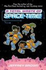Total Waste of Space-Time!