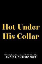 Hot Under His Collar