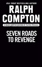 Ralph Compton Seven Roads To Revenge