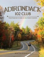 Adirondack 102 Club:: Your Passport & Guide to the North Country