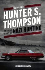 Return of Hunter S. Thompson