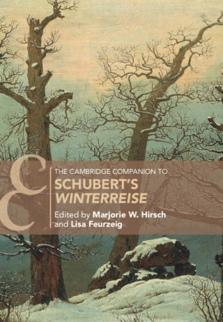 Cambridge Companion to Schubert's 'Winterreise'