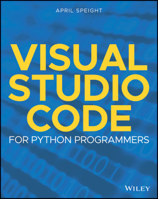 Visual Studio Code for Python Programmers (April Speight)(Puha kötésű)