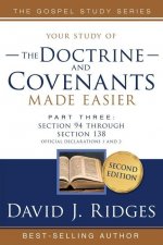 Doctrine & Covenants Made Easier Vol. 3