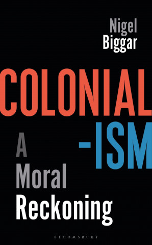 Colonialism: The Moral Reckoning