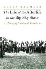 Life of the Afterlife in the Big Sky State