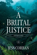 Brutal Justice, A