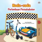 Wheels -The Friendship Race (Malay Children's Book)