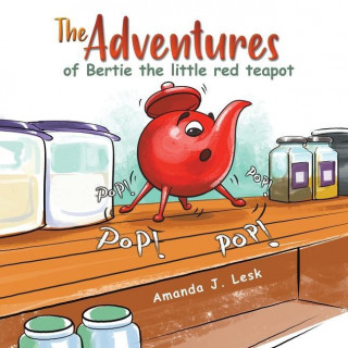 Adventures of Bertie the little red teapot