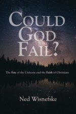 Could God Fail?