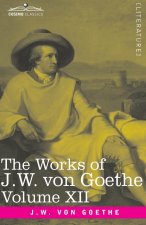 Works of J.W. von Goethe, Vol. XII (in 14 volumes)