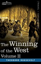 Winning of the West, Vol. II (in four volumes)