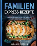 Familien Express-Rezepte