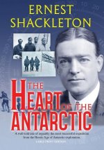 Heart of the Antarctic (Annotated, Large Print)