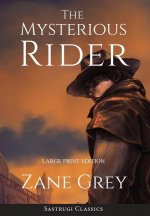 Mysterious Rider (Annotated, Large Print)