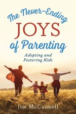 Never-Ending Joys of Parenting