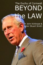 Duchy of Cornwall. Beyond the Law