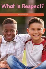 What Is Respect?: Giving Respect
