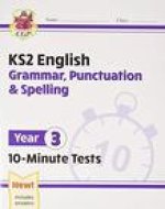 KS2 English 10-Minute Tests: Grammar, Punctuation & Spelling - Year 3