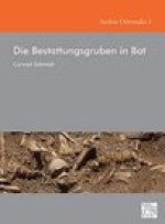 Die Bestattungsgruben in Bat
