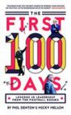 First 100 Days: Lessons In Leadership From The Football Bosses