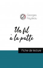 fil a la patte de Georges Feydeau (fiche de lecture et analyse complete de l'oeuvre)