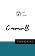 Cromwell de Victor Hugo (fiche de lecture et analyse complete de l'oeuvre)