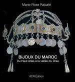 Bijoux Du Maroc: Du Haut Atlas ? La Vallée Du Draa