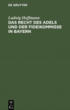 Recht Des Adels Und Der Fideikommisse in Bayern