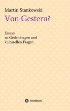 Von Gestern?