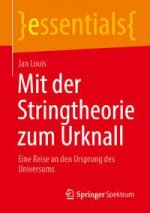 Mit Der Stringtheorie Zum Urknall