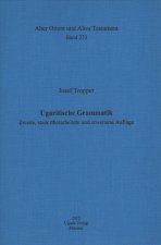 Ugaritische Grammatik: Zweite, Stark Uberarbeitete Und Erweiterte Auflage